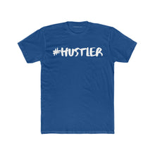 Load image into Gallery viewer, #Hustler
