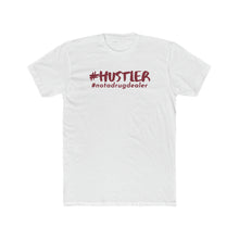 Load image into Gallery viewer, #HUSTLER#notadrugdealer
